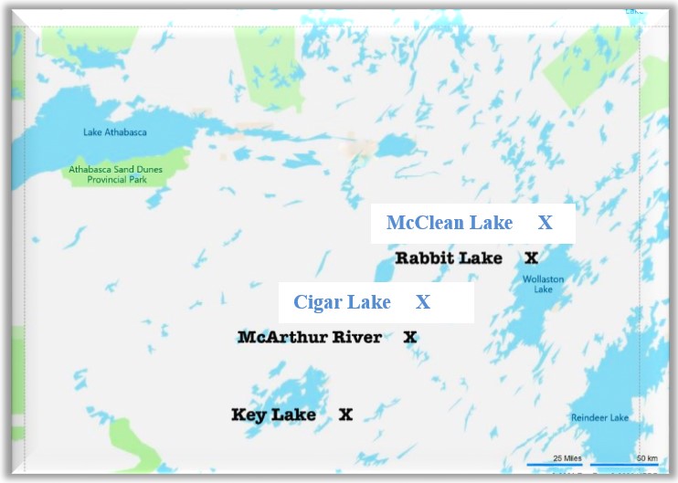 McClean Lake, Rabbit Lake, Cigar Lake, McArthur River and Key Lake