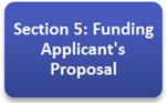 Section 5: Funding Applicant's Proposal
