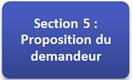Section 5 : Proposition du demandeur