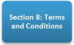 Section 8: Terms and Conditions