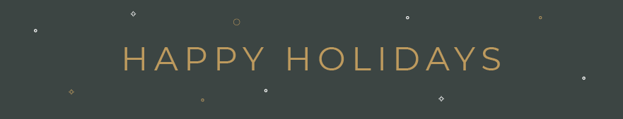 Happy holidays in gold text in the middle of a dark grey background with a snowflake above the text.